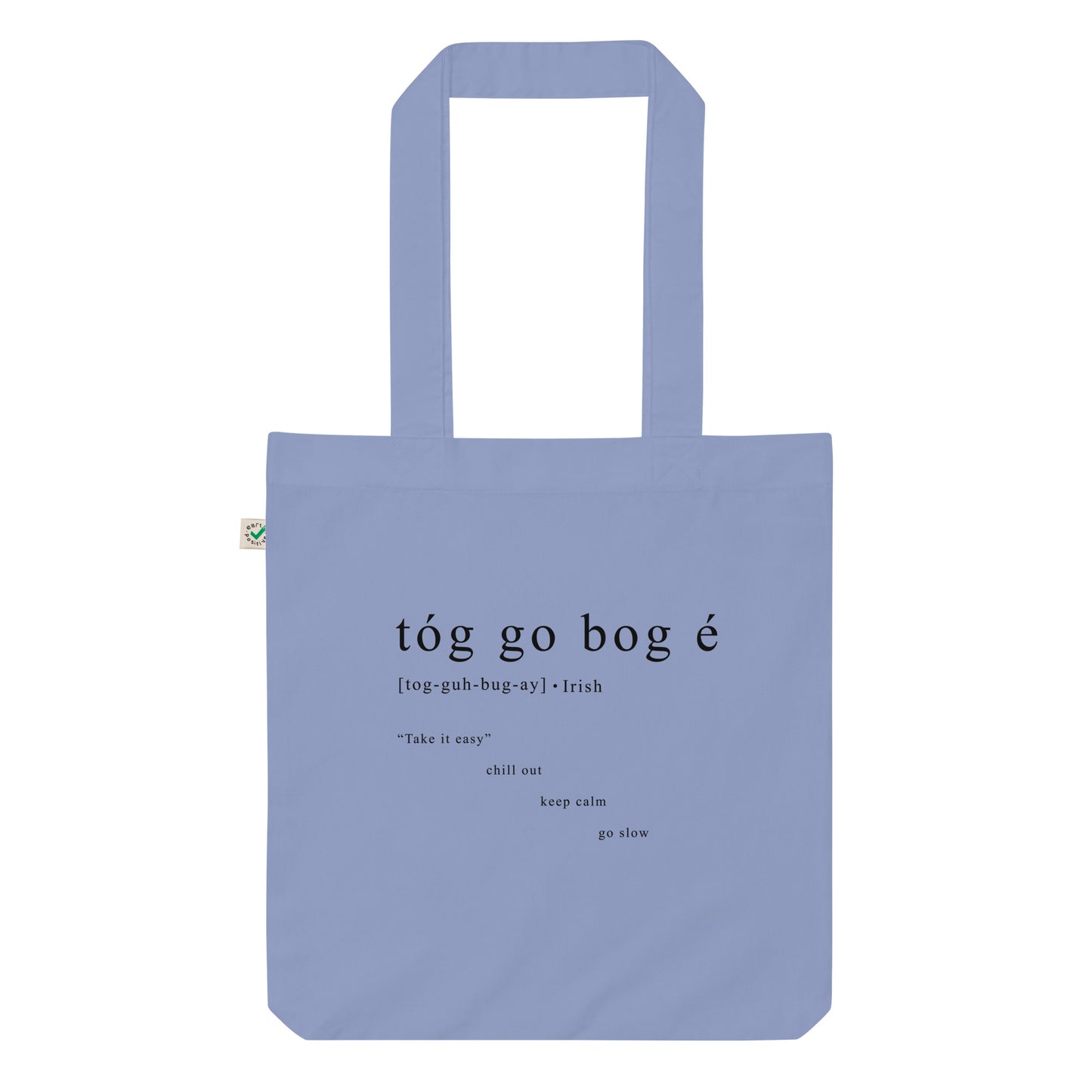 Tóg Go Bog É Organic Tote Bag