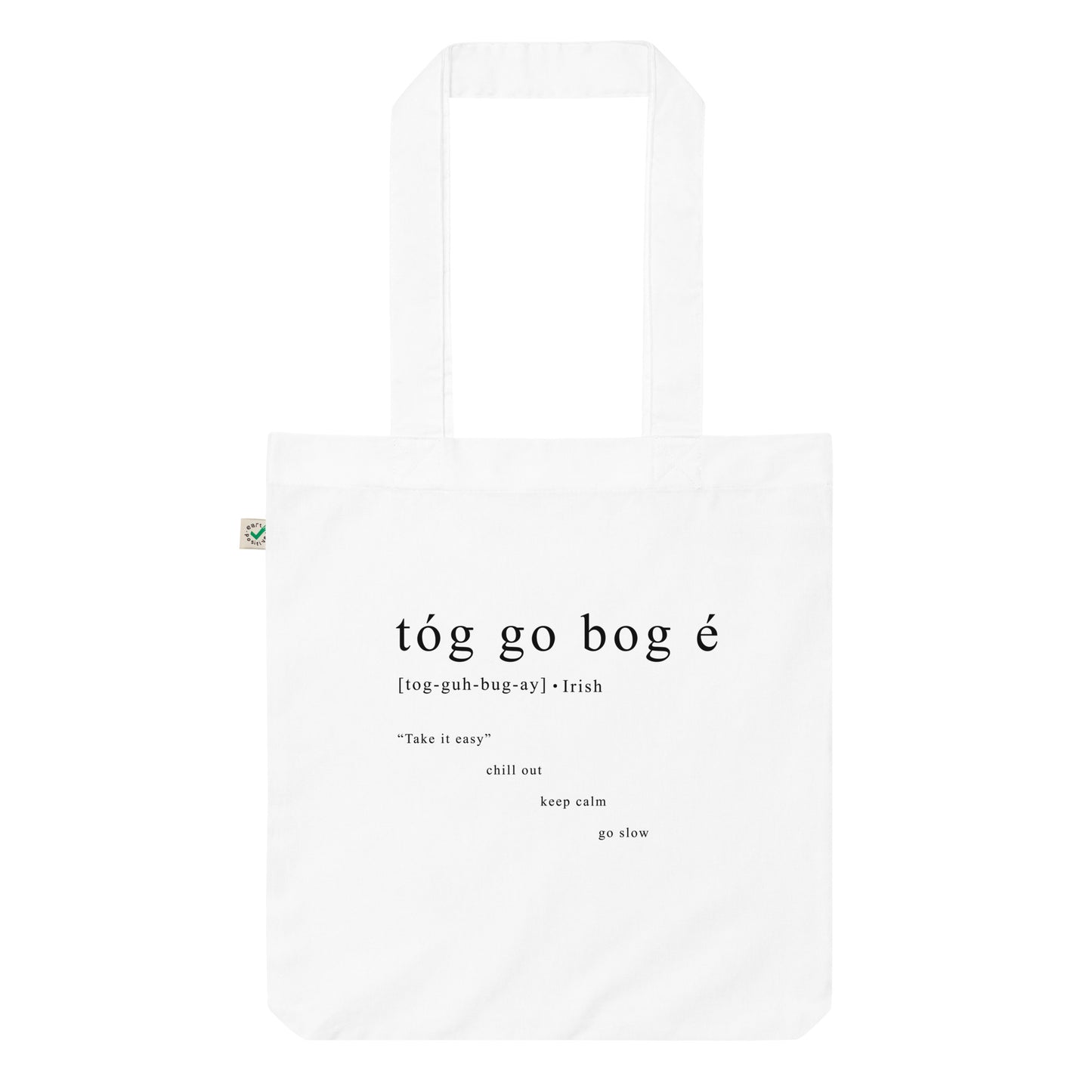 Tóg Go Bog É Organic Tote Bag