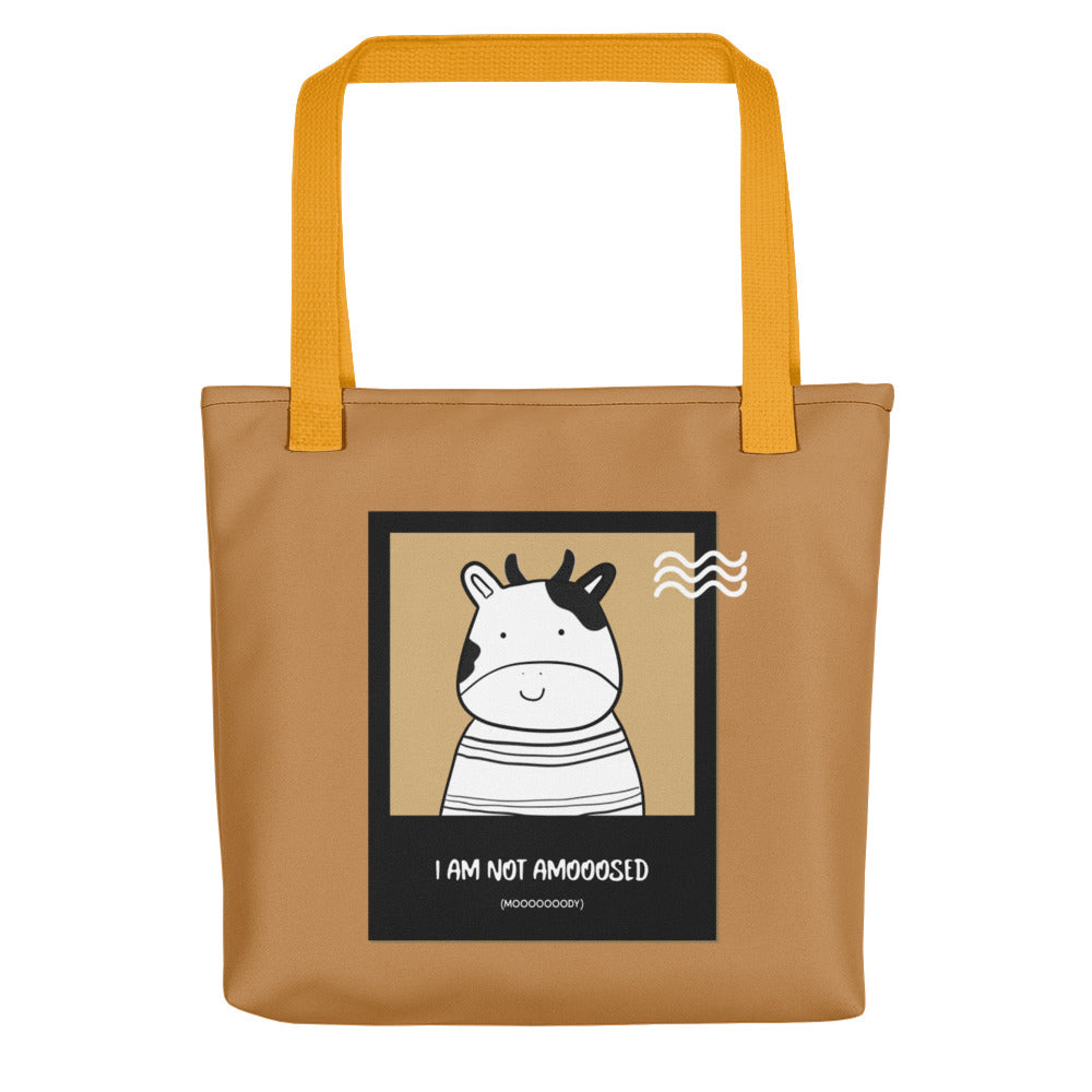 I Am Not Amooosed Tote Bag