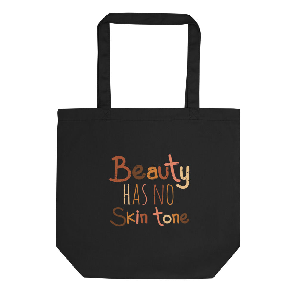 Beauty Has No Skin Tone Eco Tote Bag