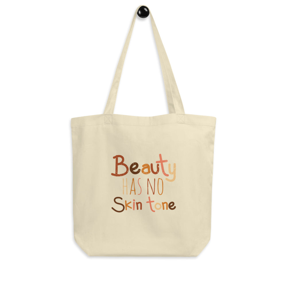 Beauty Has No Skin Tone Eco Tote Bag