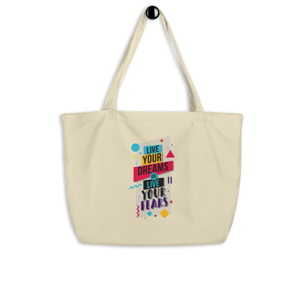 Live Your Dreams Large Organic Tote Bag